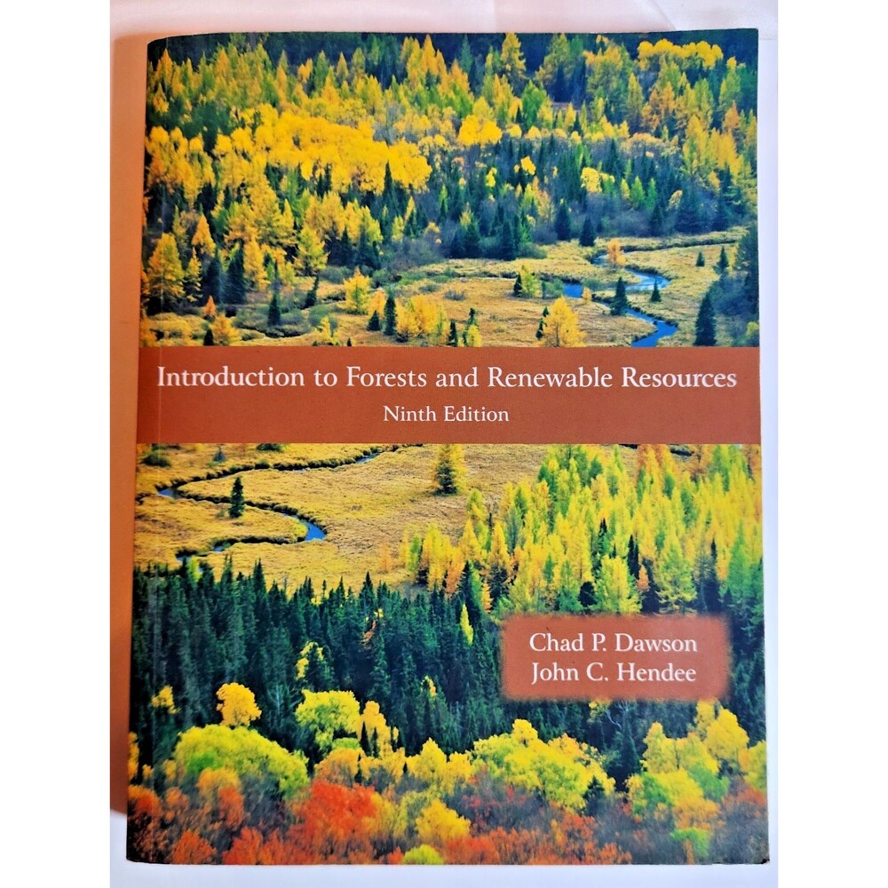 Introduction to Forests and Renewable Resources 9th Edition Dawson Hendee 978147